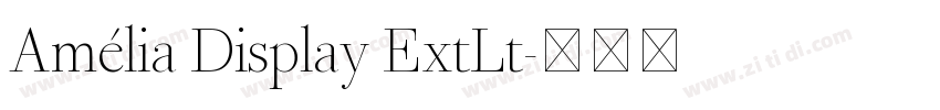 Amélia Display ExtLt字体转换